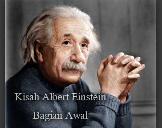 Kisah Albert Einstein Kisah Albert Einstein