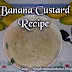 Banana Custard Recipe