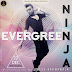 EverGreen Lyrics Ninja - New Punjabi Song Lyrics