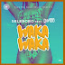 Selebobo Feat. Davido - Waka Waka
