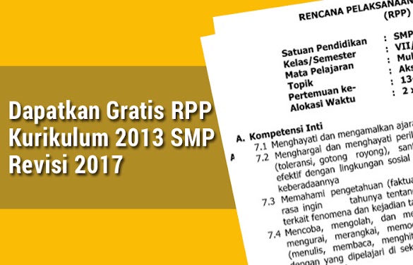 Dapatkan Gratis Rpp Kurikulum 2013 Smp Revisi 2017