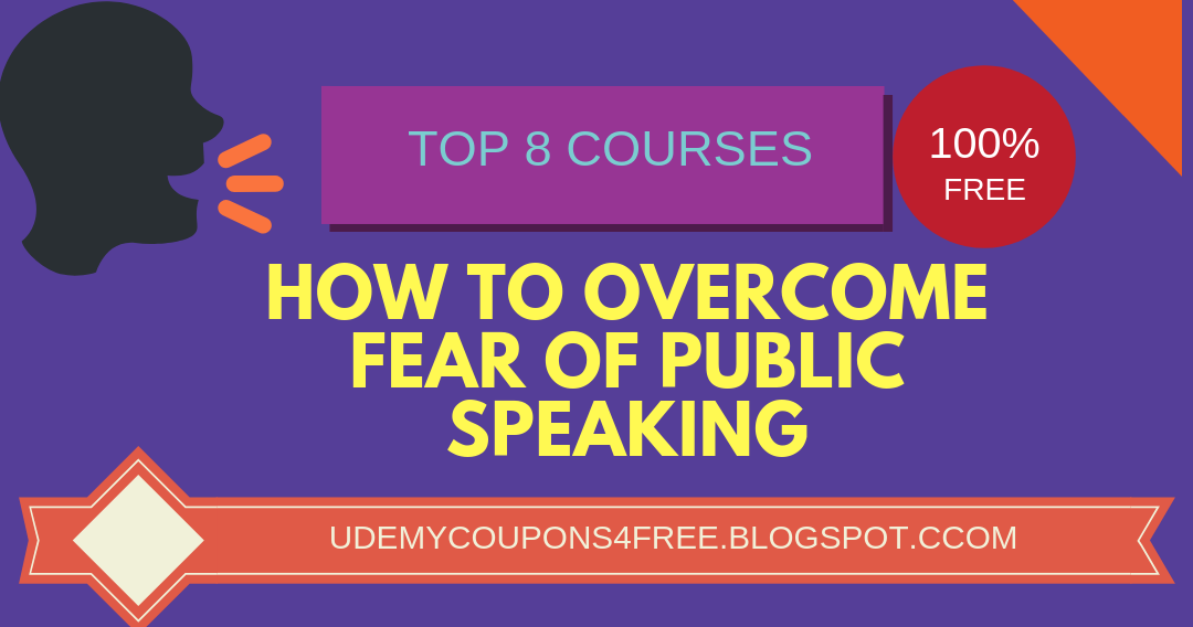 Public Speaking Udemy courses 100 free coupons Top 8 Courses