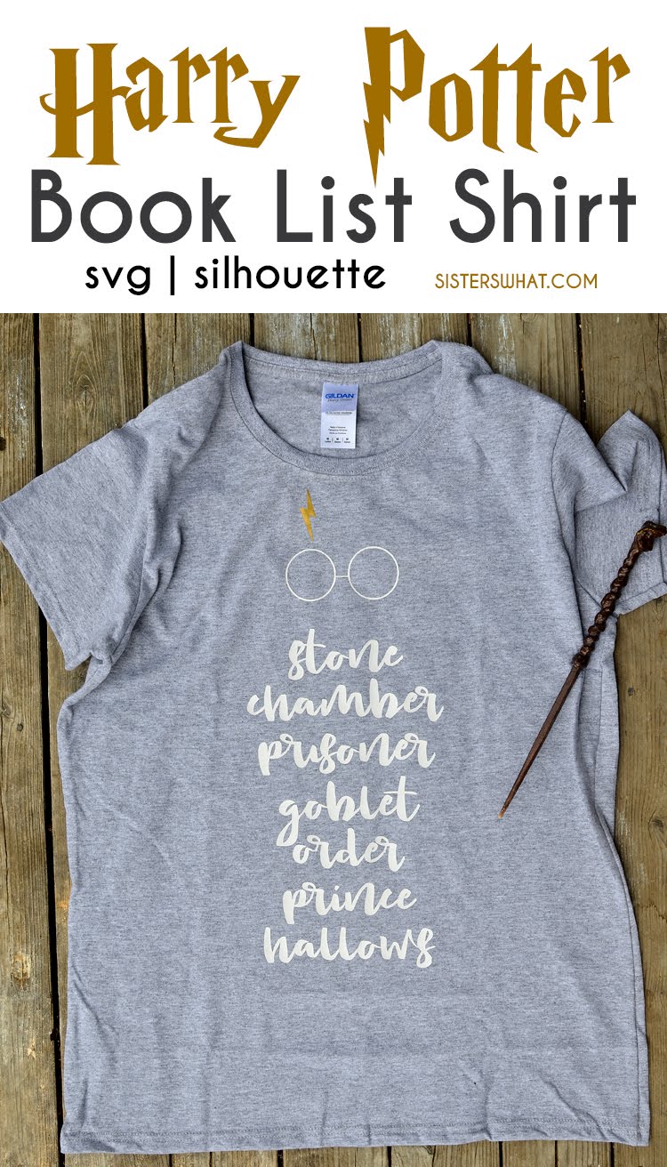 Download Harry Potter Book List Shirt With Free Svg And Silhouette Files Sisters What