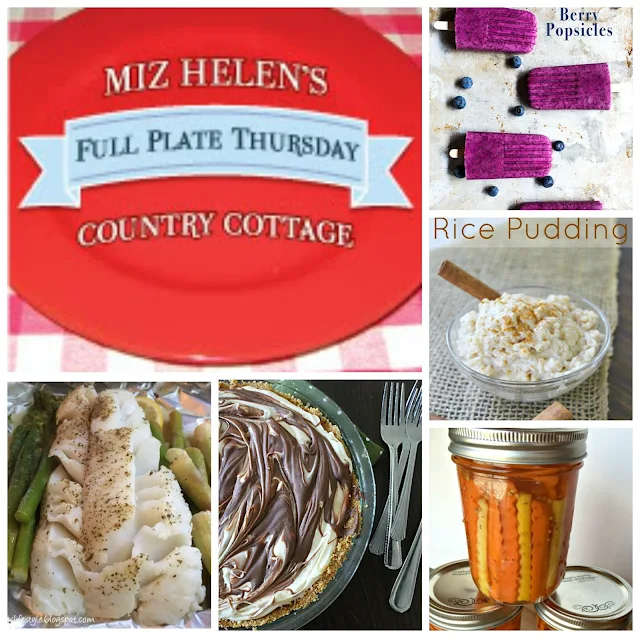 Full Plate Thursday 7-20-17  # 285 At Miz Helen's Country Cottage