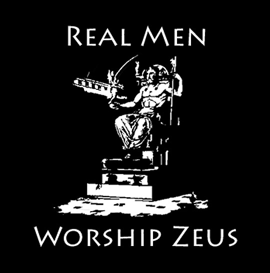 Real Men Worship Zeus Funny Religion Picture
