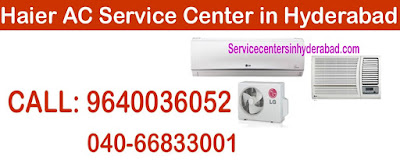Haier AC Service Center in Hyderabad, Haier AC Repair Service Hyderabad