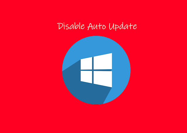 Cara Deactivate Auto Update Windows 10