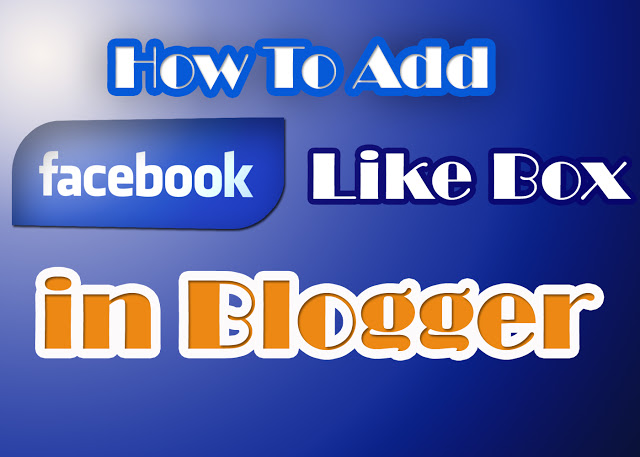 how-to-add-facebook-fan-box-in-blogger