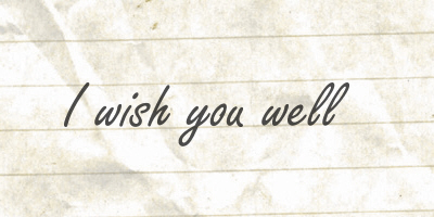 Lose the Excuses! I Wish You Well