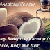 Beauty Benefits of Coconut Oil for Face, Body and Hair