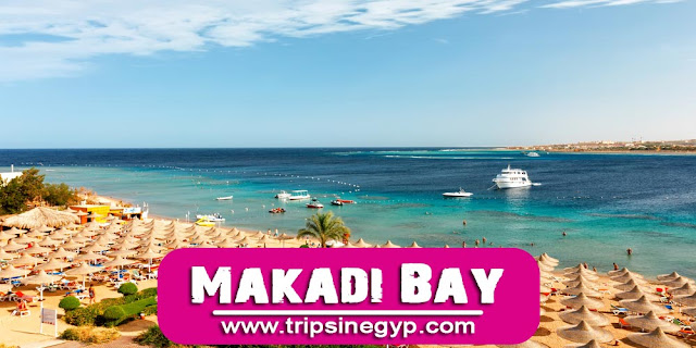 Makadi Bay - The Best Resorts in The Red Sea - www.tripsinegypt.com