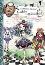 Ever After High Madeline Hatter's Guide to Riddlish!: A Topsy-Turvy Write-In Book Books