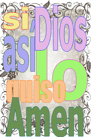 Si Dios así lo quiso, Amen Si Dios así lo quiso, Amen