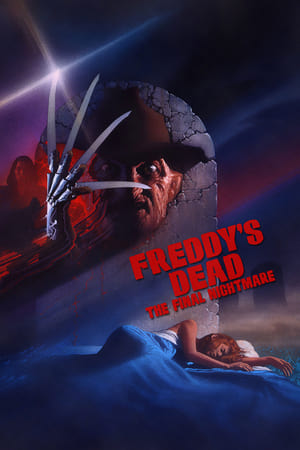 Cái Chết Của Freddy: Cơn Ác Mộng Cuối Cùng - Freddy's Dead: The Final Nightmare (1991)