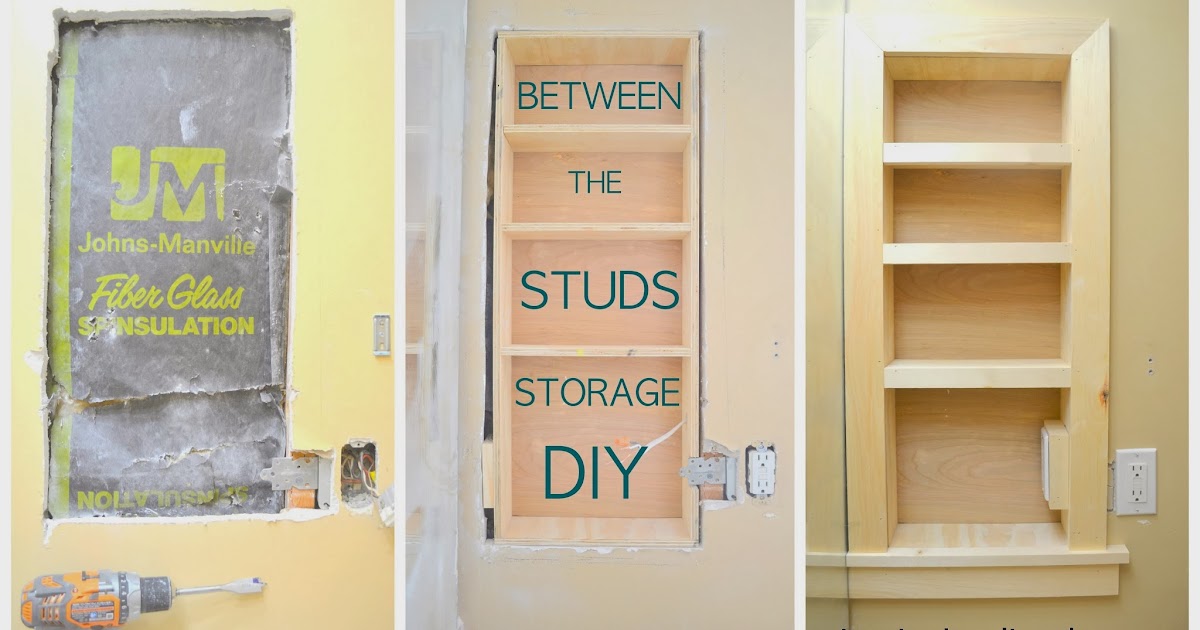 Between The Studs Storage A Tutorial, How To Make Built In Shelves Between Studs