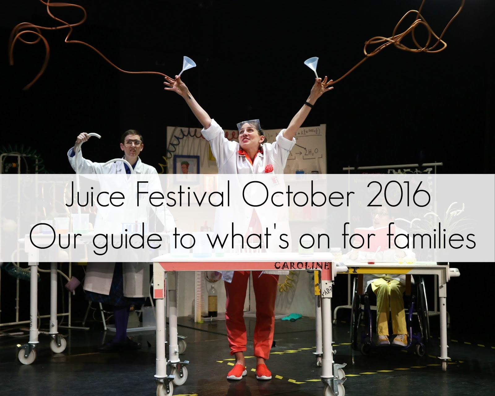 The ULTIMATE guide to what's on at Juice Festival for families | October Half Term The ULTIMATE guide to what's on at Juice Festival for families | October Half Term