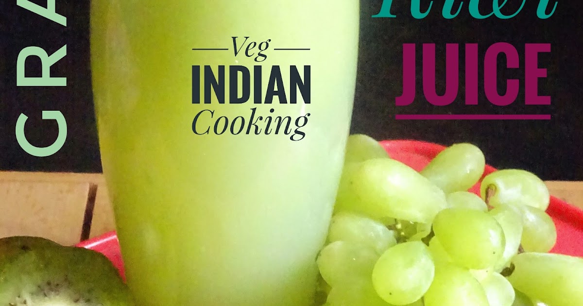 Veg Indian Cooking Grapes Amla & Kiwi Fresh Fruit Juice