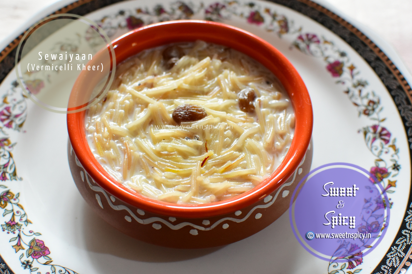 Sewaiyaan (Simei Kheeri) or Vermicelli Kheer | Sweet n Spicy