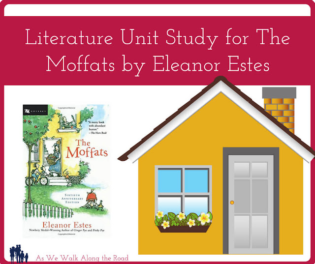 Literature Unit Study for The Moffats Literature Unit Study for The Moffats
