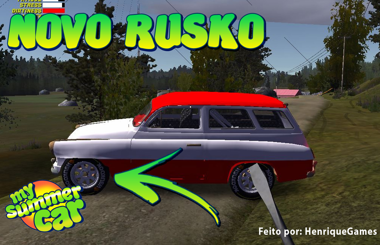 My Summer Car Brasil: [Mod] Novo Rusko - Carro do doido do 21