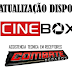 Cinebox Novas atualizações 04/08/18