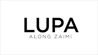 Lirik Lagu Along Zaimi - Lupa