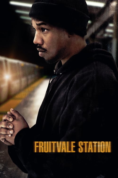 Nächster Halt Fruitvale Station Nächster Halt Fruitvale Station