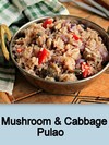 Mushroom & Cabbage Pulao
