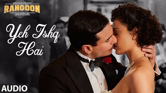 Yeh Ishq Hai - Rangoon (2017) Yeh Ishq Hai - Rangoon (2017)