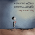 "Say something" de A Great Big World feat Christina Aguilera