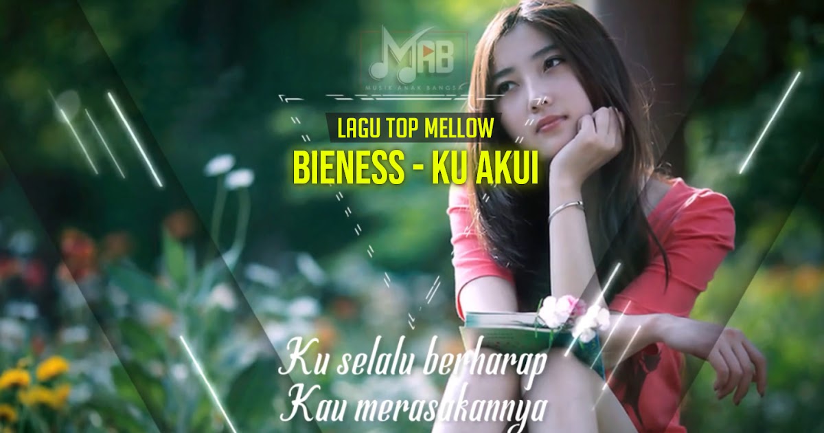 Download Bieness - Ku Akui [Mp3, Lirik, Sinopsis] - Musik Anak Bangsa