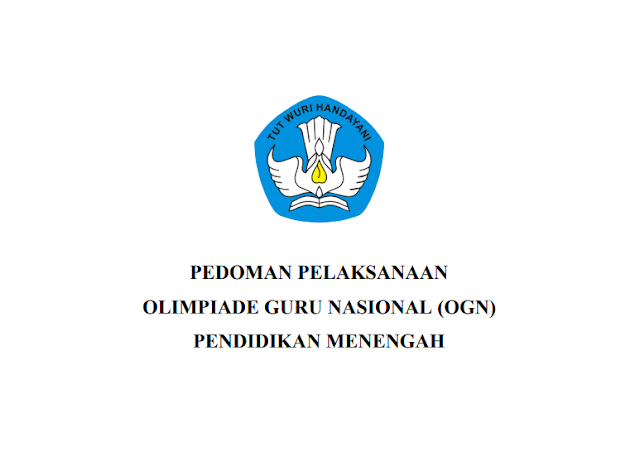 Pedoman Pelaksanaan Olimpiade Guru Nasional (OGN) Tahun 2018 untuk Guru SMA/SMK/SMALB