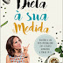Edições Chá das Cinco | "Dieta à sua Medida" de Maria João Ibérico Nogueira