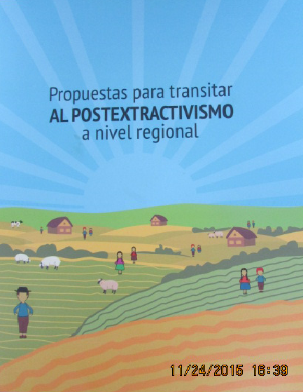 Propuestas para transitar AL POSTEXTRATIVISMO a nivel regional