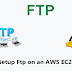 How to Configure or Setup FTP on an AWS EC2 Instance
