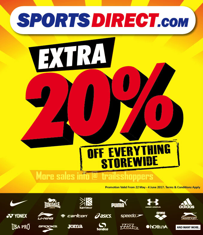 Sports Direct Extra 20 Off Everything Storewide 22 May to 4 June 2017