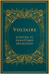 Contra el fanatismo religioso - Voltaire Portada del libro contra el fanatismo religioso para descargar en pdf gratis