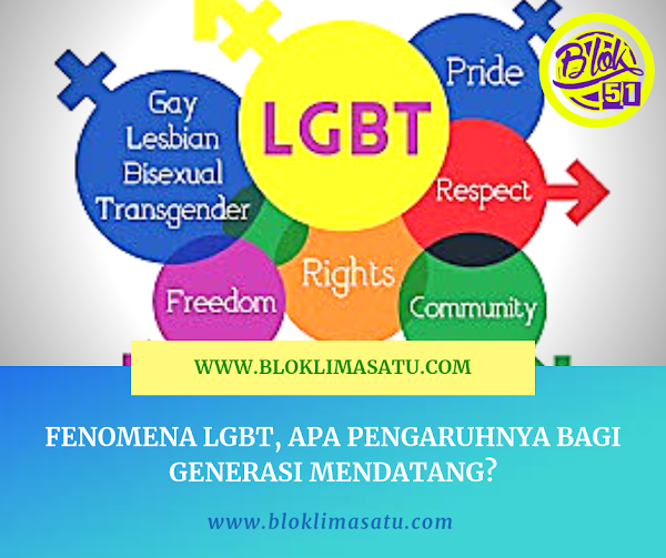 Fenomena LGBT, Apa Pengaruhnya Bagi Generasi Mendatang? Fenomena LGBT, Apa Pengaruhnya Bagi Generasi Mendatang?