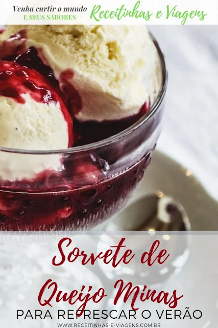 Receita de sorvete de queijo Minas #Receitas #Sorvete