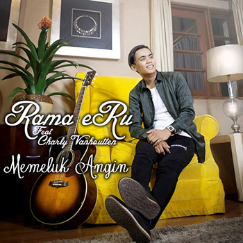Rama Eru - Memeluk Angin (feat. Charly Vanhoutten)