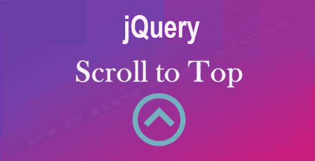 How to Create a Scroll To Top With Some Delay Using JavaScript ? -  PHPMYPASSION Online Web Tutorials