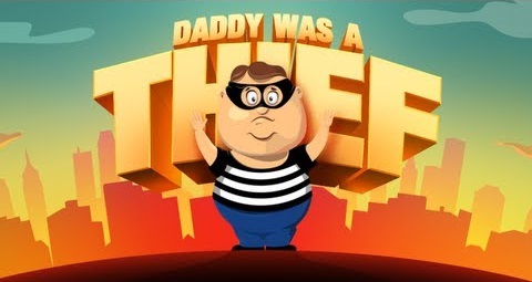 Game offline android terbaik Daddy Was A Thief