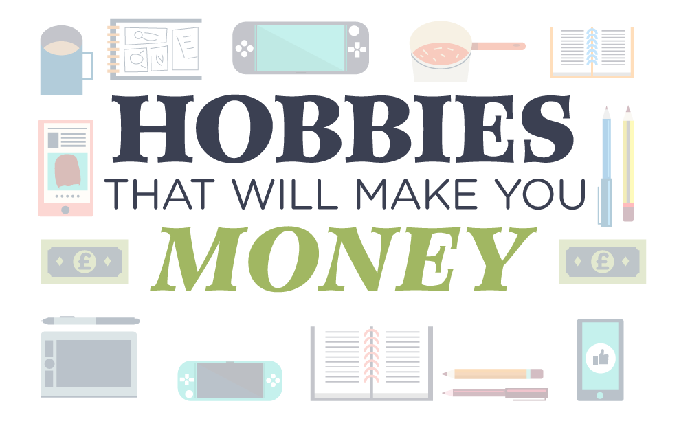 Hobbies That Will Make You Money (infographic)