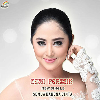Dewi Perssik - Semua Karena Cinta