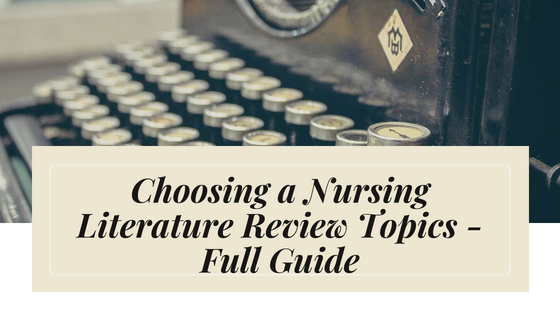 good nursing topics for a literature review