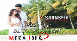 Mera Ishq Lyrics Mera Ishq Lyrics