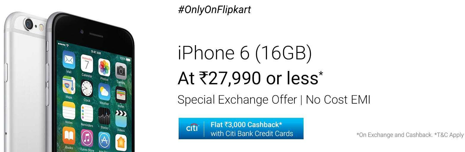 iPhone 6 (16GB) at Rs.27,990/ or less + Special Exchange Offer No