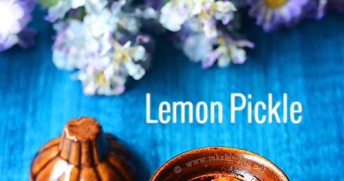 Rak S Kitchen Lemon Pickle Rak S Kitchen Lemon Pickle