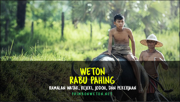 weton Rabu Pahing weton Rabu Pahing