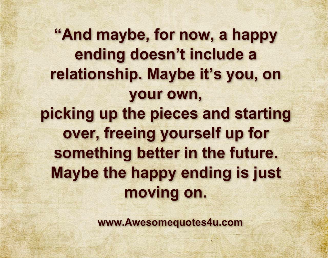 Awesome Quotes Just Moving on â¤ Quotes About Love Ending